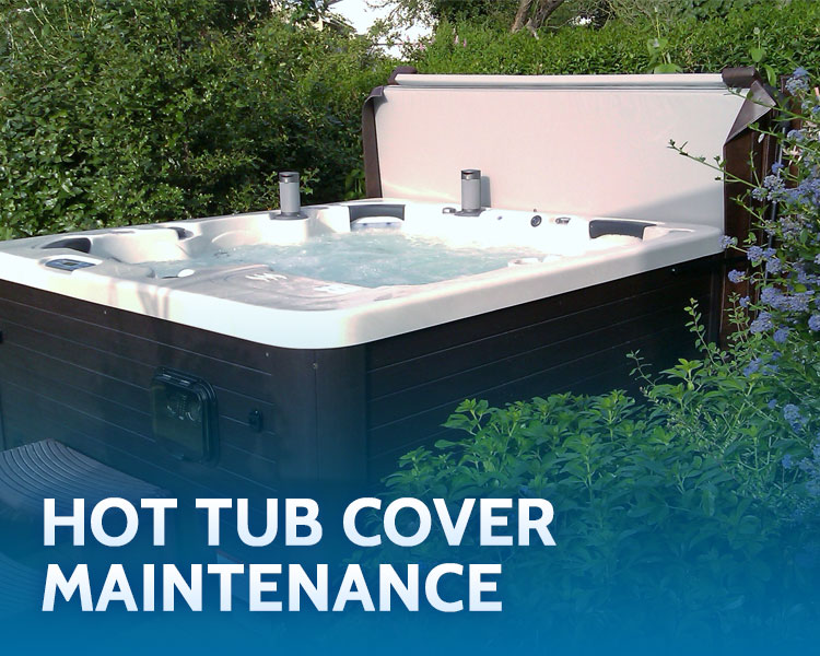 Hot Tub Cover Maintenance